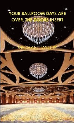 Your Ballroom Days Are Over, the Doors Insert