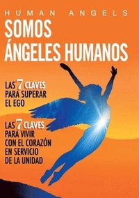 bokomslag Somos Angeles Humanos