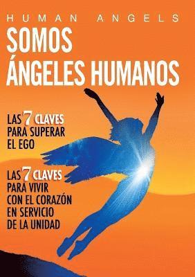 Somos Angeles Humanos 1