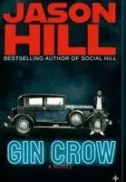 Jason Hill - Gin Crow, Inbunden. Tillgänglighet: Lägg i varukorg