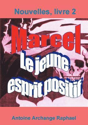 bokomslag Marcel, le jeune esprit positif, Livre2