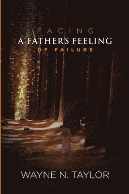 Facing a Father's Feeling of Failure 1