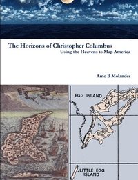 bokomslag Horizons of Christopher Columbus: Using the Heavens to Map America