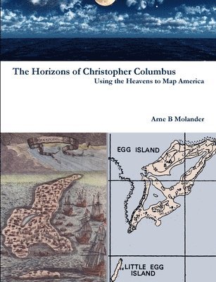 bokomslag Horizons of Christopher Columbus: Using the Heavens to Map America