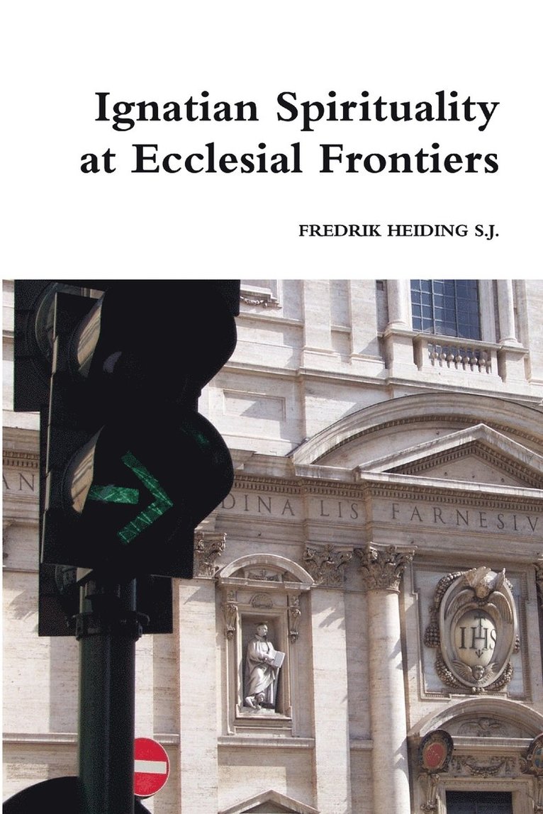 Ignatian Spirituality at Ecclesial Frontiers 1