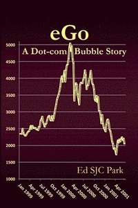 bokomslag EGo: A Dot-com Bubble Story