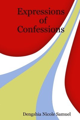De'ngshia Samuel, De'Ngshia Samuel - Expressions of Confessions, Häftad