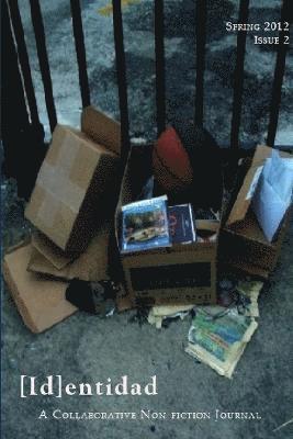 [Id]entidad: A Collaborative Non-fiction Journal, Issue Two
