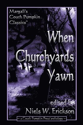 When Churchyards Yawn 1