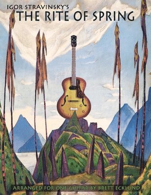 Brett Ecklund - Rite of Spring for One Guitar, Häftad