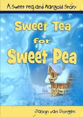 Sweet Tea for Sweet Pea 1