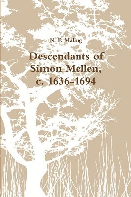 bokomslag Descendants of Simon Mellen, C. 1636-1694
