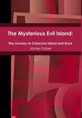 bokomslag The Mysterious Evil Island