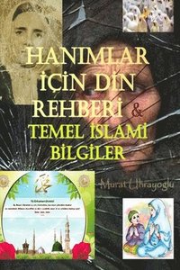 bokomslag Hanimlar Icin Din Rehberi