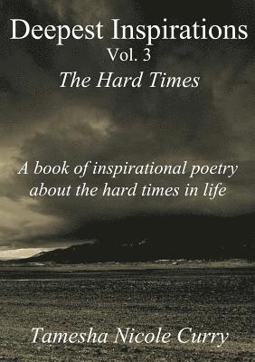 Deepest Inspirations Vol. 3 The Hard Times