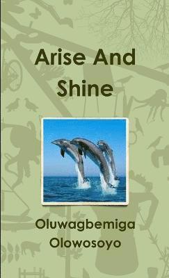 Arise And Shine 1