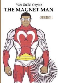 bokomslag Magnet Man Series I