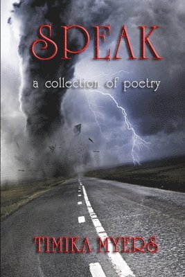 Speak; A Collection of Poetry 1