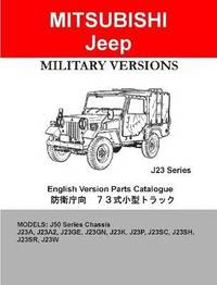 bokomslag Mitsubishi Jeep J23 Series Military Parts & Diagrams Catalogue
