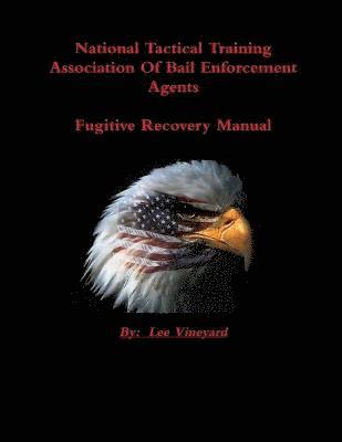 Fugitive Recovery Tactical Training Manual Vol 2 1