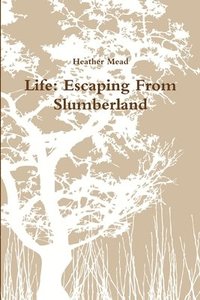 bokomslag Life: Escaping From Slumberland