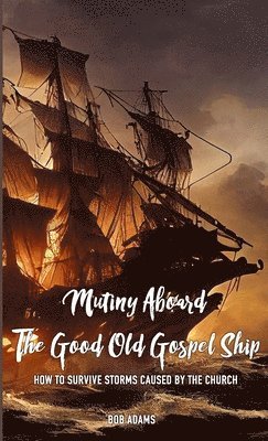 Bob Adams - Mutiny, Häftad