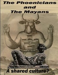 bokomslag Phoenicians and The Mayans