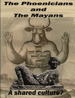 bokomslag Phoenicians and The Mayans