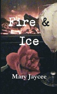bokomslag Fire & Ice