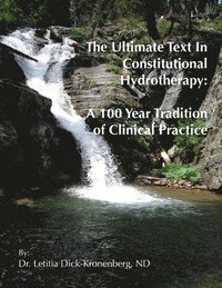 bokomslag The Ultimate Text In Constitutional Hydrotherapy
