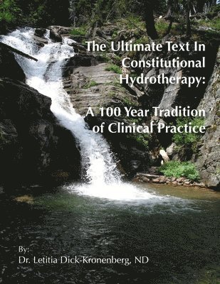 bokomslag The Ultimate Text In Constitutional Hydrotherapy