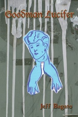 Jeff Bagato - Goodman Lucifer, Häftad