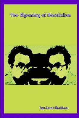 Ripening of Narcissism