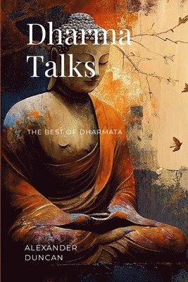Alexander Duncan - Dharma Talks, Häftad