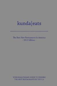 bokomslag Kunda Eats Best New Restaurants in America 2012 Edition