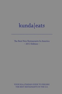 bokomslag Kunda Eats Best New Restaurants in America 2012 Edition