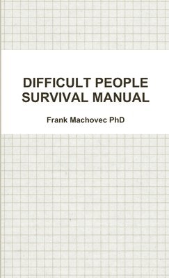 Difficult People Survival Manual 1