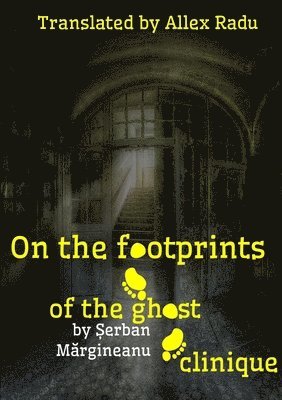 On the Footprints of the Ghost Clinique 1