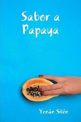 Yenan Silen, Yenán Silén, Yenán - Sabor a Papaya, Häftad