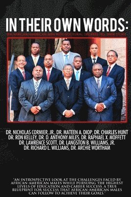 bokomslag In Their Own Words: Ten African-American Men With Doctoral Degrees Tell Their Story