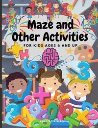 bokomslag Maze and Other Activities for Kids Ages 6 and Up