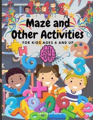 Maze and Other Activities for Kids Ages 6 and Up 1