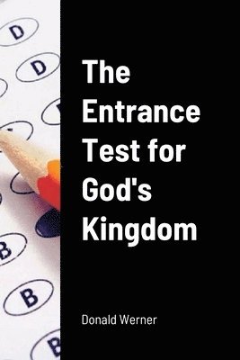 The Entrance Test for God's Kingdom 1