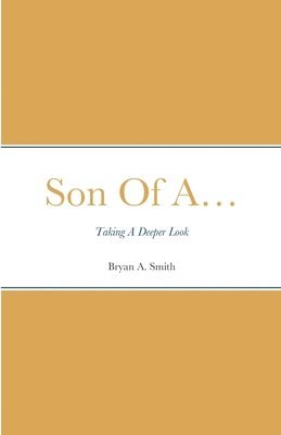 Bryan Smith - Son Of A..., Häftad