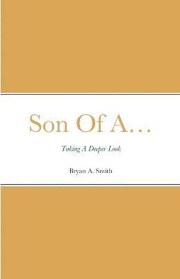 Son Of A...
