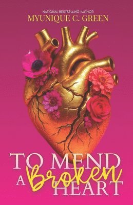 To Mend a Broken Heart