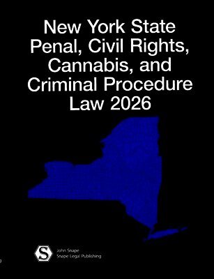 John Snape - New York State Penal, Civil Rights, Cannabis, and Criminal Procedure Law 2026, Häftad