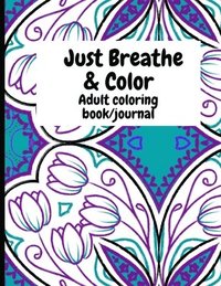 bokomslag Just Breathe & Color