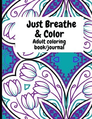 bokomslag Just Breathe & Color