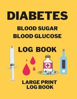 Diabetes Blood Sugar Blood Glucose Log Book 1